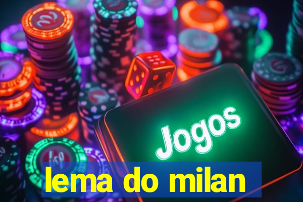 lema do milan