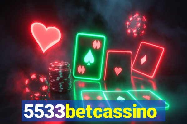 5533betcassino