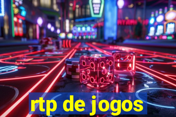 rtp de jogos