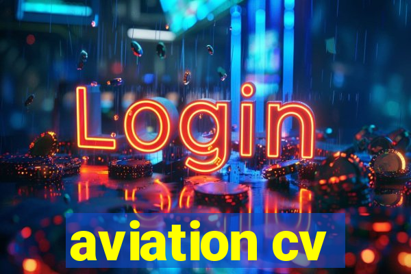 aviation cv