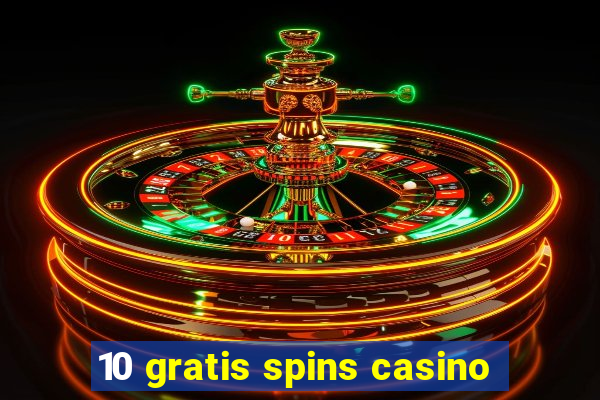 10 gratis spins casino