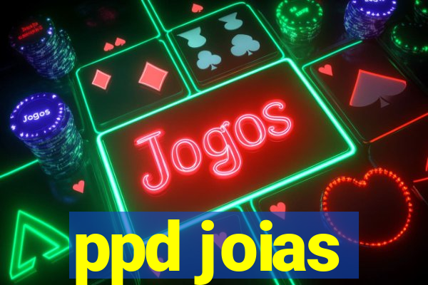 ppd joias