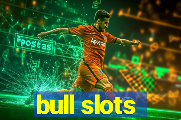 bull slots