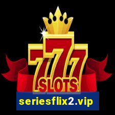 seriesflix2.vip