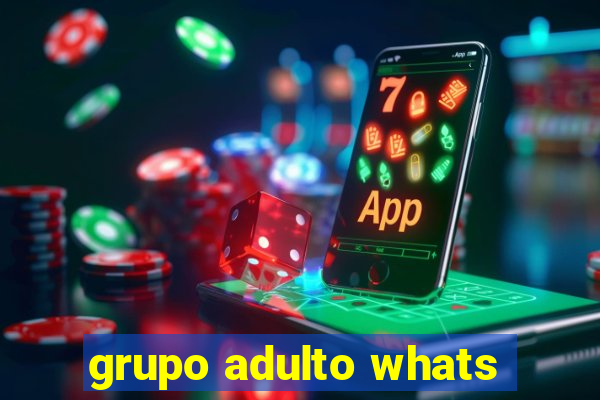 grupo adulto whats