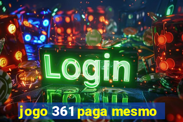 jogo 361 paga mesmo