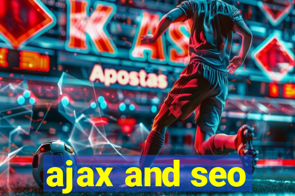 ajax and seo