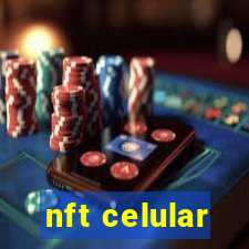 nft celular