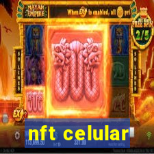 nft celular