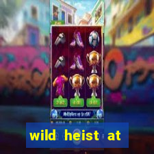 wild heist at peacock manor slot payout