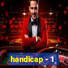 handicap - 1