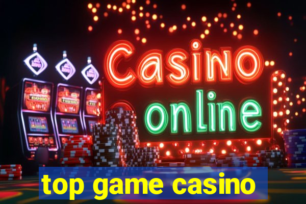 top game casino