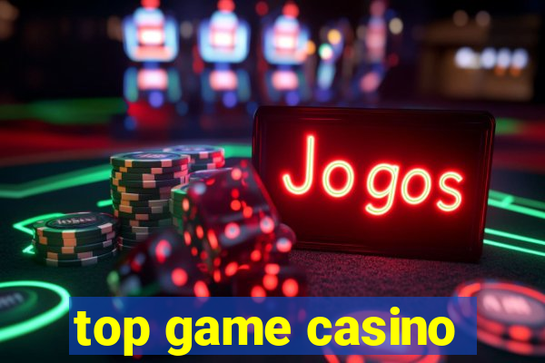 top game casino