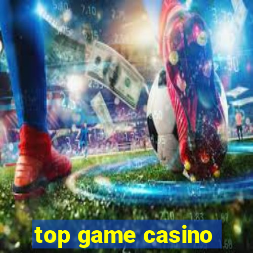 top game casino