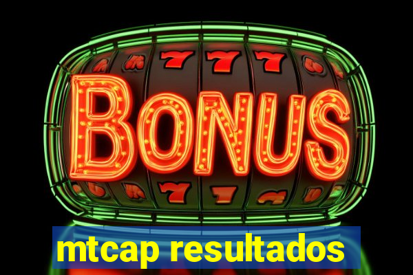 mtcap resultados