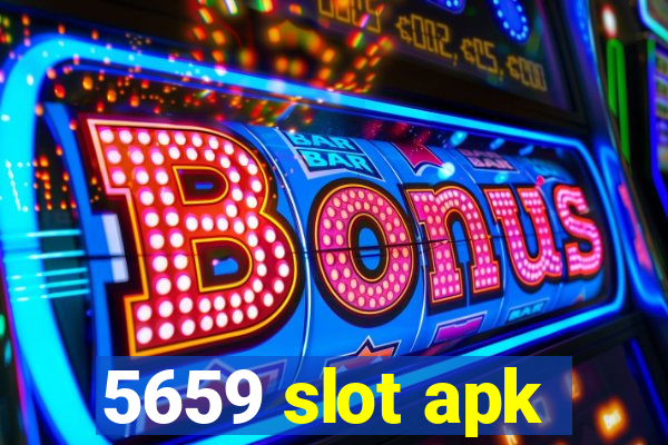 5659 slot apk