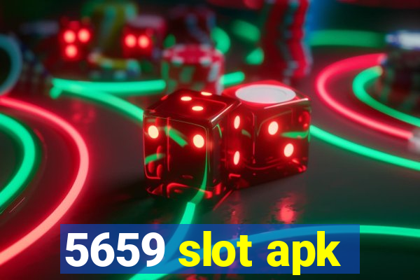 5659 slot apk