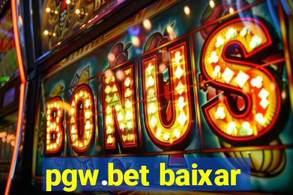 pgw.bet baixar