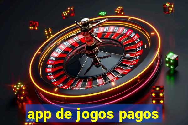 app de jogos pagos