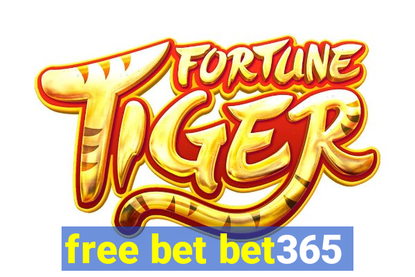 free bet bet365