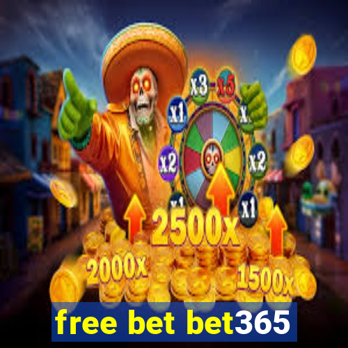 free bet bet365