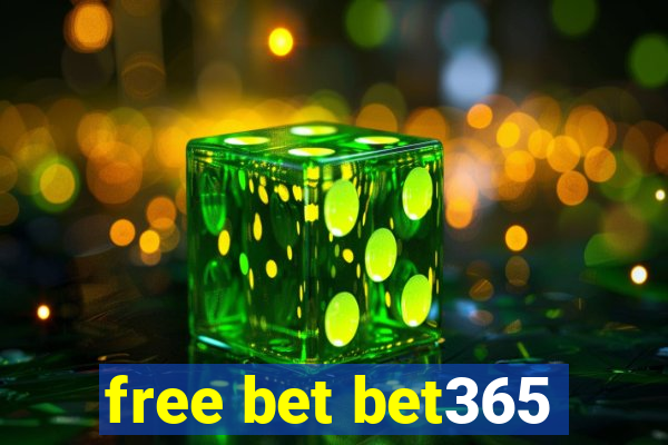 free bet bet365