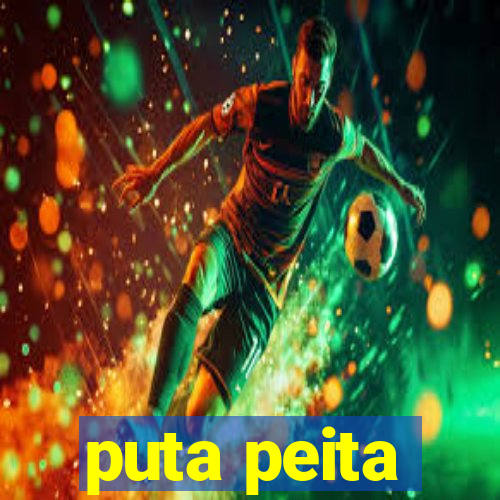 puta peita