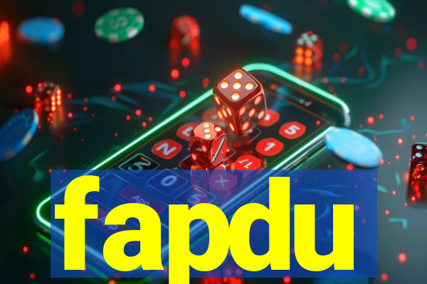 fapdu