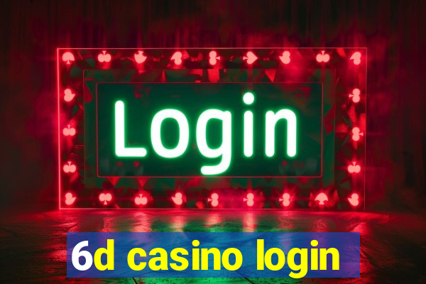 6d casino login