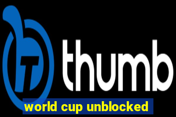 world cup unblocked