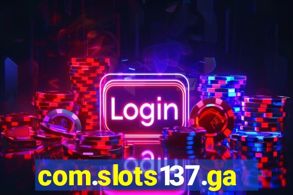 com.slots137.game