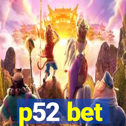 p52 bet