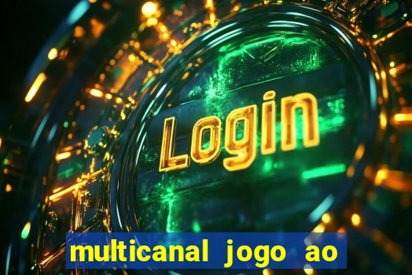 multicanal jogo ao vivo bahia