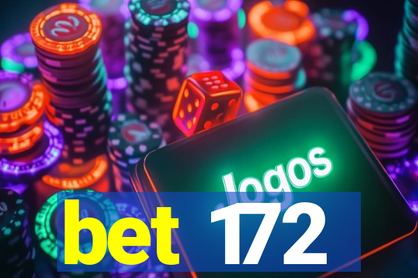 bet 172