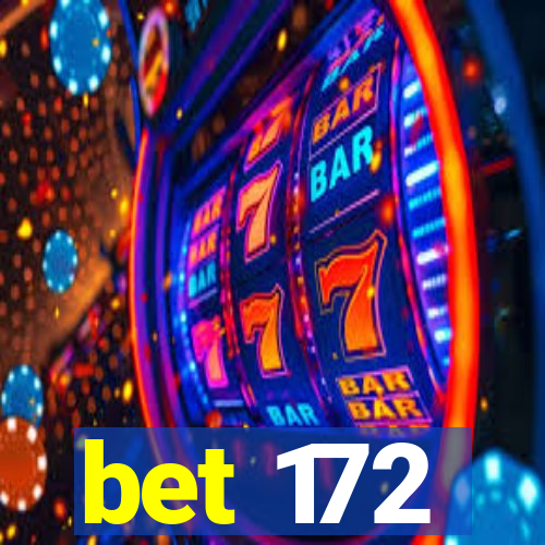 bet 172