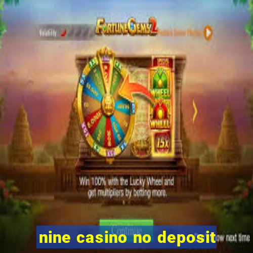 nine casino no deposit