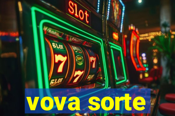 vova sorte