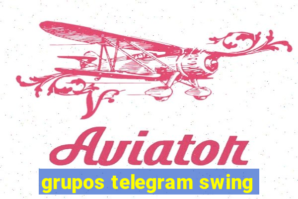 grupos telegram swing