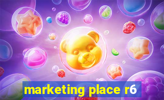 marketing place r6