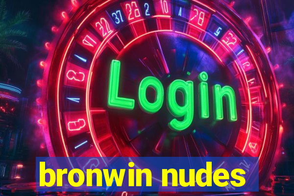 bronwin nudes