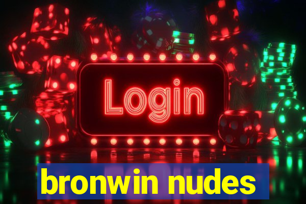 bronwin nudes