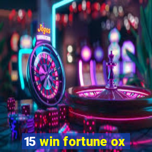 15 win fortune ox