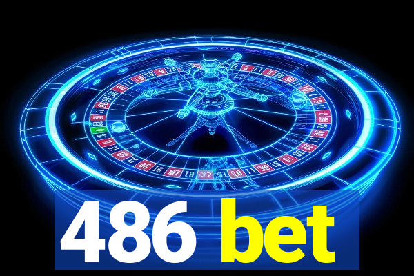 486 bet