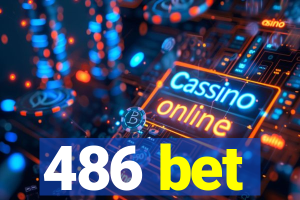 486 bet