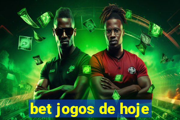 bet jogos de hoje