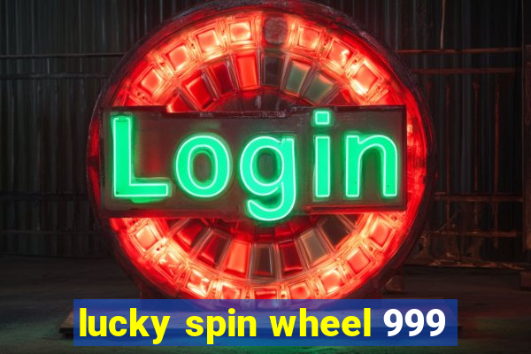 lucky spin wheel 999