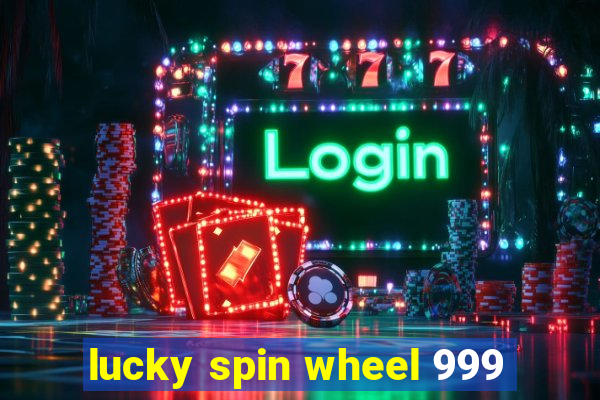 lucky spin wheel 999