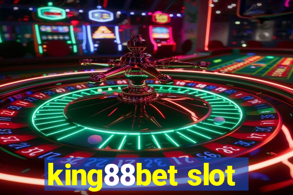 king88bet slot