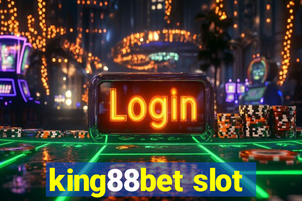 king88bet slot