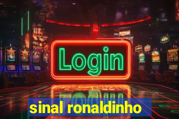 sinal ronaldinho